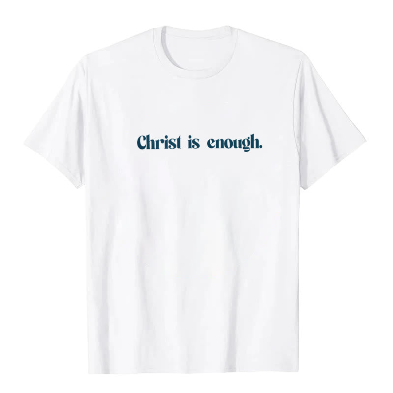 Christianartworkshop Christus ist genug T-Shirt - image 1