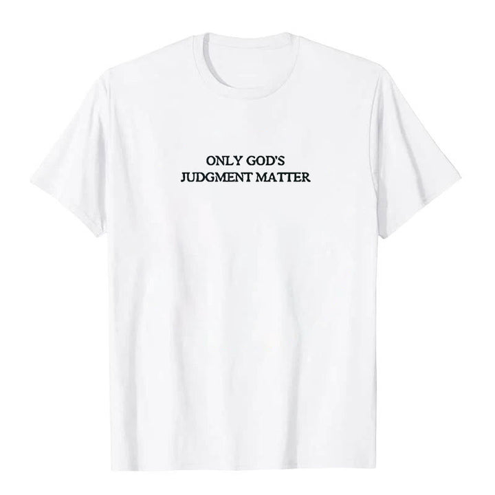 Christianartworkshop – T-Shirt mit Aufdruck „Only God's Judgment Matter“ (nur Gottes Urteilssache)