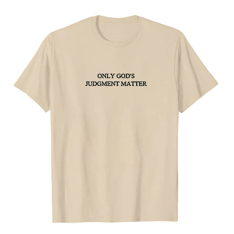 Christianartworkshop – T-Shirt mit Aufdruck „Only God's Judgment Matter“ (nur Gottes Urteilssache)