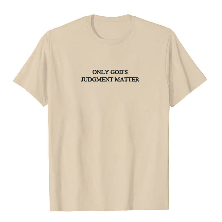 Christianartworkshop – T-Shirt mit Aufdruck „Only God's Judgment Matter“ (nur Gottes Urteilssache)