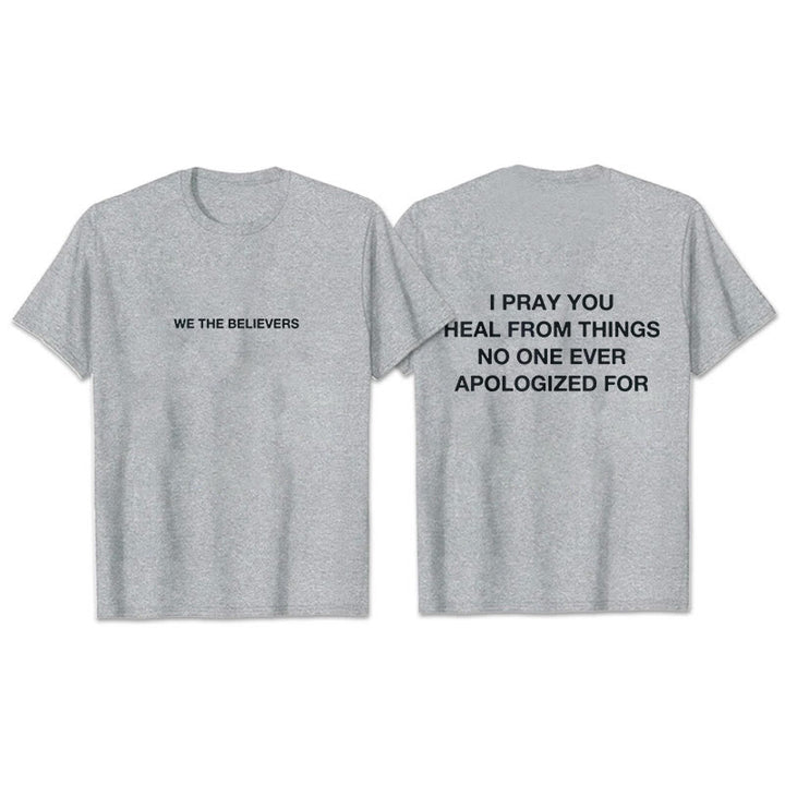 Christianartworkshop T-Shirt mit Aufschrift „I Pray You Heal From Things No One Ever Apologiced For“