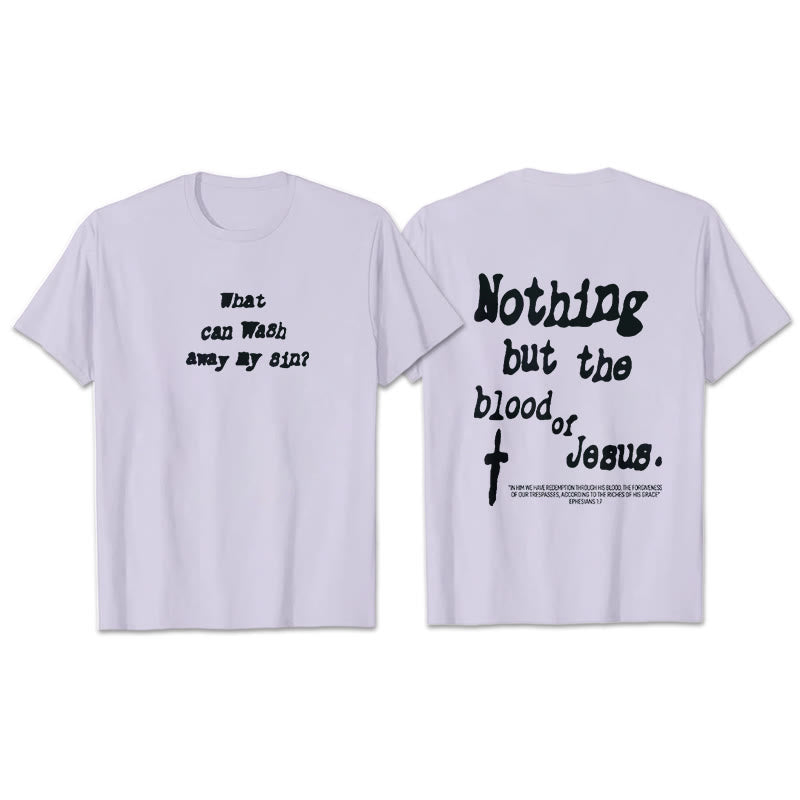 Christianartworkshop Baumwoll-T-Shirt „Nothing But Blood Of Jesus“