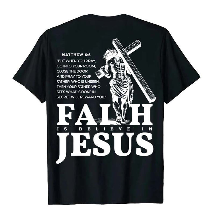 Christianartworkshop Glaube heißt Glaube an Jesus mit Matthäus 6,6 Unisex-T-Shirt - image 0