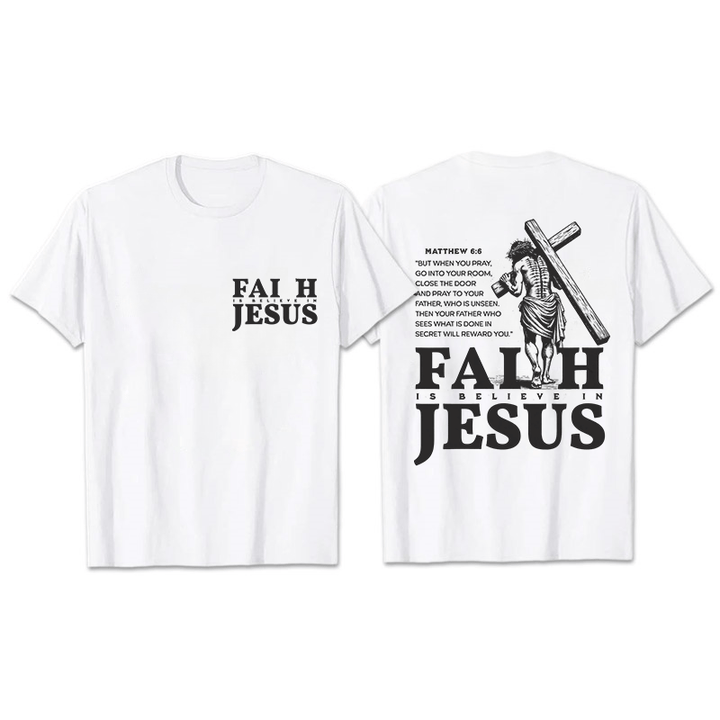 Christianartworkshop Glaube heißt Glaube an Jesus mit Matthäus 6,6 Unisex-T-Shirt - Weiß - 2XL - image 5