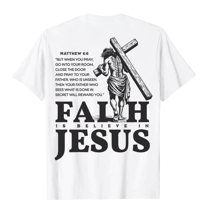 Christianartworkshop Glaube heißt Glaube an Jesus mit Matthäus 6,6 Unisex-T-Shirt - image 3