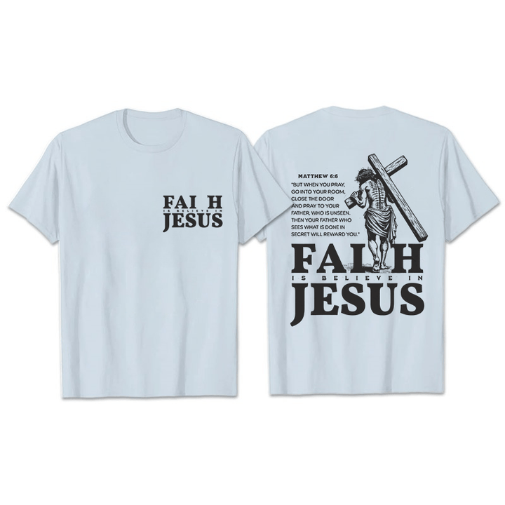 Christianartworkshop Glaube heißt Glaube an Jesus mit Matthäus 6,6 Unisex-T-Shirt - Hellblau - 2XL - image 23