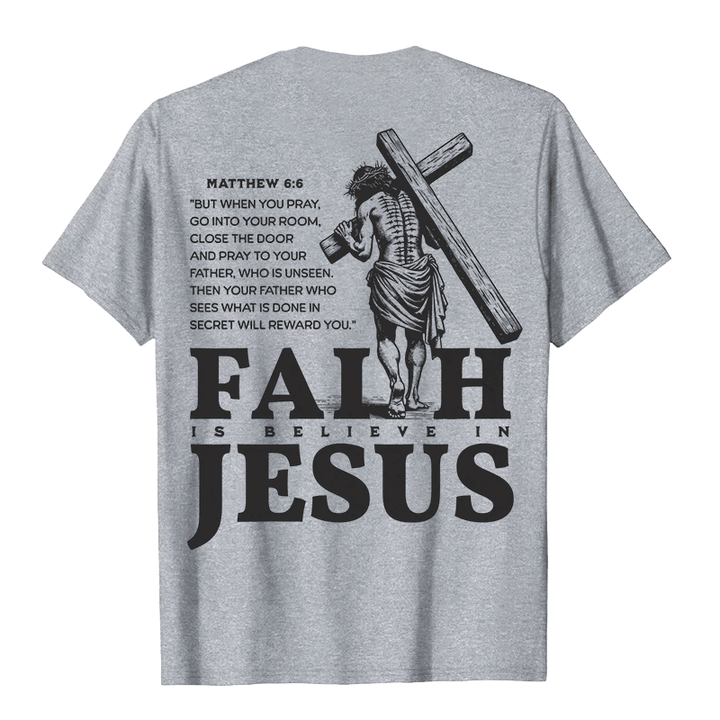Christianartworkshop Glaube heißt Glaube an Jesus mit Matthäus 6,6 Unisex-T-Shirt - image 9