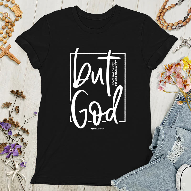 Christianartworkshop Inspirierendes Damen-T-Shirt mit Grafik „But God“