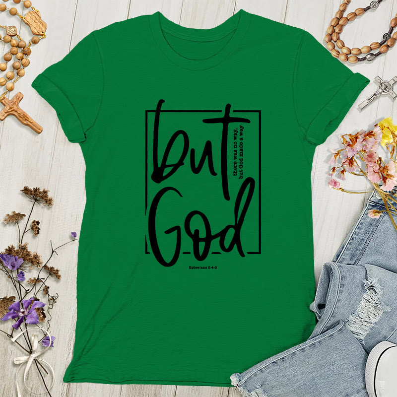 Christianartworkshop Inspirierendes Damen-T-Shirt mit Grafik „But God“