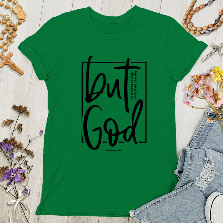 Christianartworkshop Inspirierendes Damen-T-Shirt mit Grafik „But God“