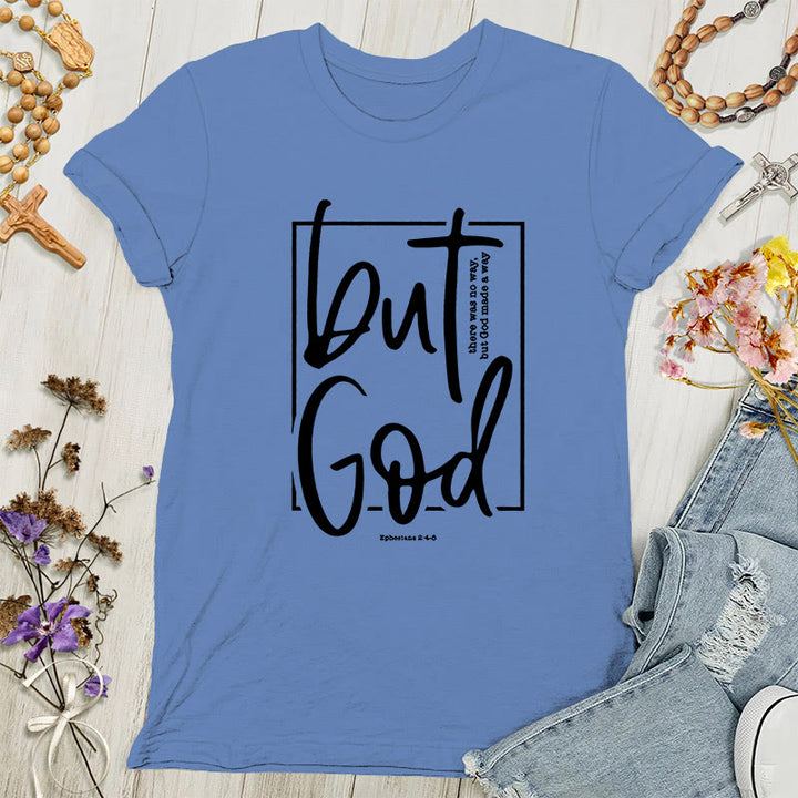 Christianartworkshop Inspirierendes Damen-T-Shirt mit Grafik „But God“