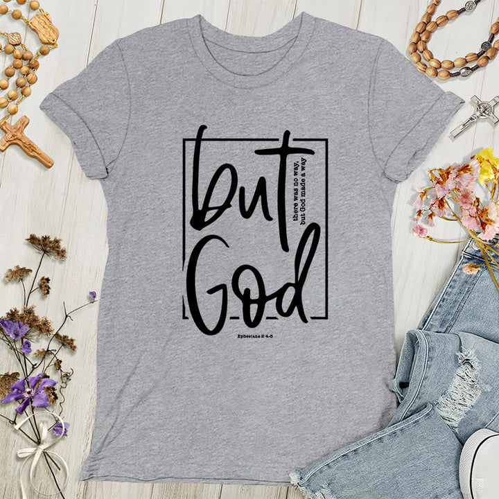 Christianartworkshop Inspirierendes Damen-T-Shirt mit Grafik „But God“