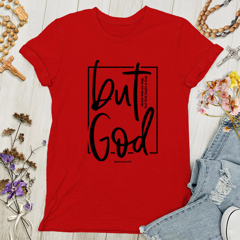 Christianartworkshop Inspirierendes Damen-T-Shirt mit Grafik „But God“