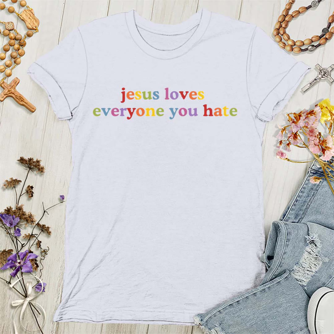 Christianartworkshop Damen T-Shirt mit Aufschrift „Jesus liebt jeden, den du hasst“
