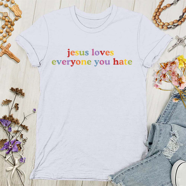 Christianartworkshop Damen T-Shirt mit Aufschrift „Jesus liebt jeden, den du hasst“