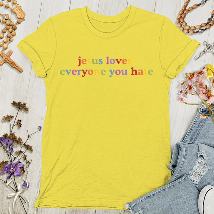 Christianartworkshop Damen T-Shirt mit Aufschrift „Jesus liebt jeden, den du hasst“