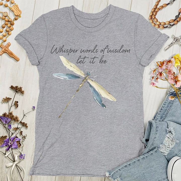 Christianartworkshop Damen T-Shirt mit Aufschrift „Let It Be Dragonfly“, Flüstern