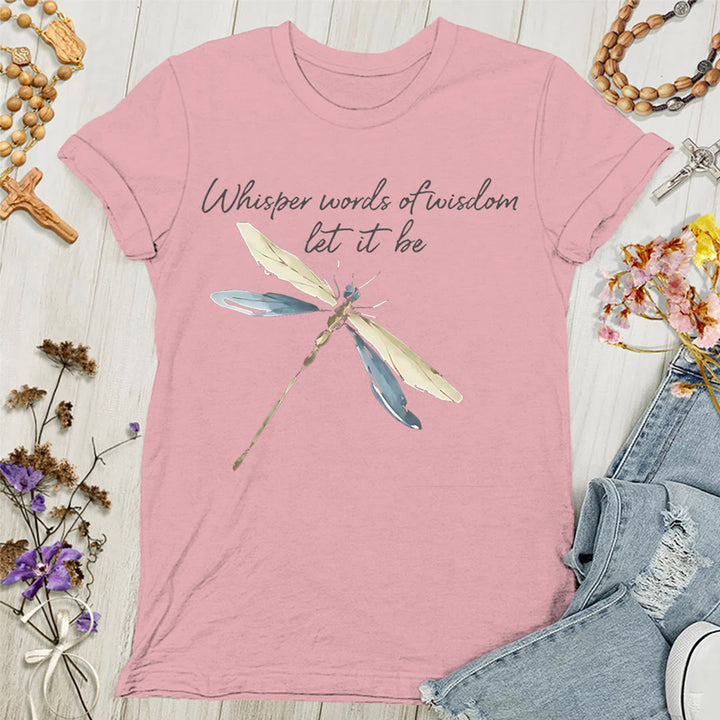 Christianartworkshop Damen T-Shirt mit Aufschrift „Let It Be Dragonfly“, Flüstern