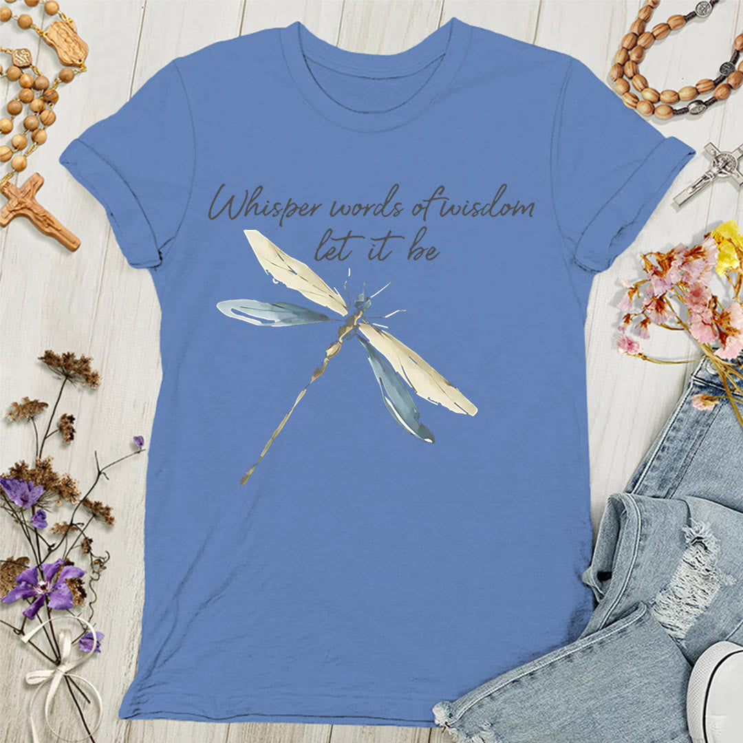 Christianartworkshop Damen T-Shirt mit Aufschrift „Let It Be Dragonfly“, Flüstern