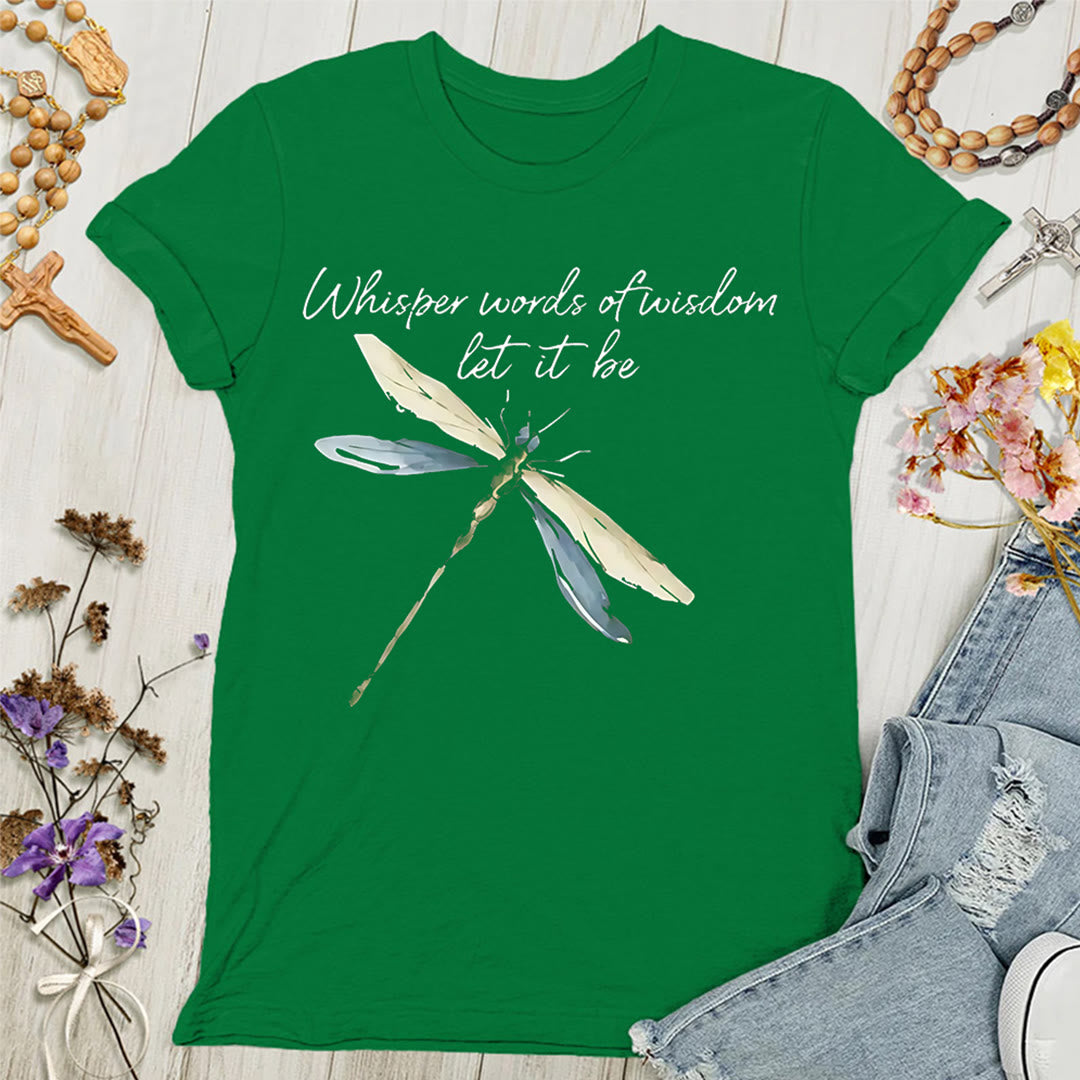 Christianartworkshop Damen T-Shirt mit Aufschrift „Let It Be Dragonfly“, Flüstern