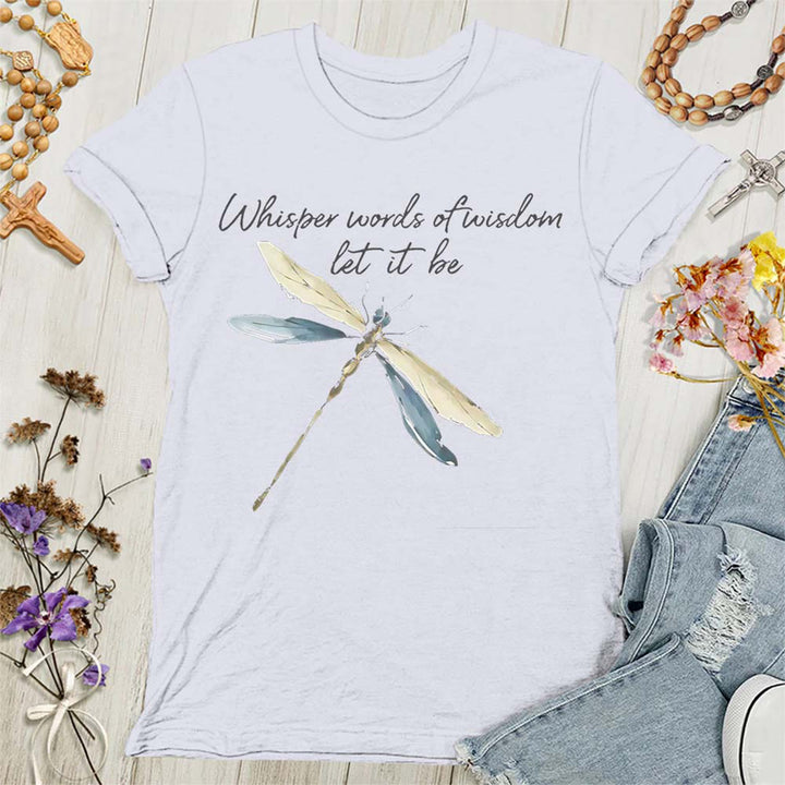 Christianartworkshop Damen T-Shirt mit Aufschrift „Let It Be Dragonfly“, Flüstern