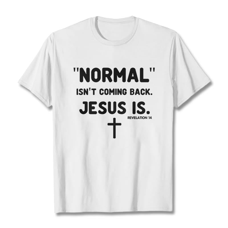 Christianartworkshop Normal kommt nicht zurück Jesus ist mutig Glaubensbekenntnis Unisex T-Shirt - Weiß - 2XL - image 6