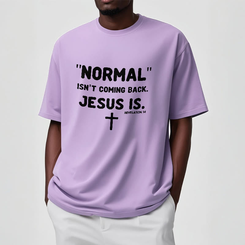 Christianartworkshop Normal kommt nicht zurück Jesus ist mutig Glaubensbekenntnis Unisex T-Shirt - image 14