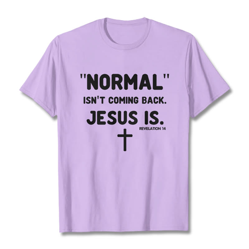Christianartworkshop Normal kommt nicht zurück Jesus ist mutig Glaubensbekenntnis Unisex T-Shirt - Hellviolett - 2XL - image 13