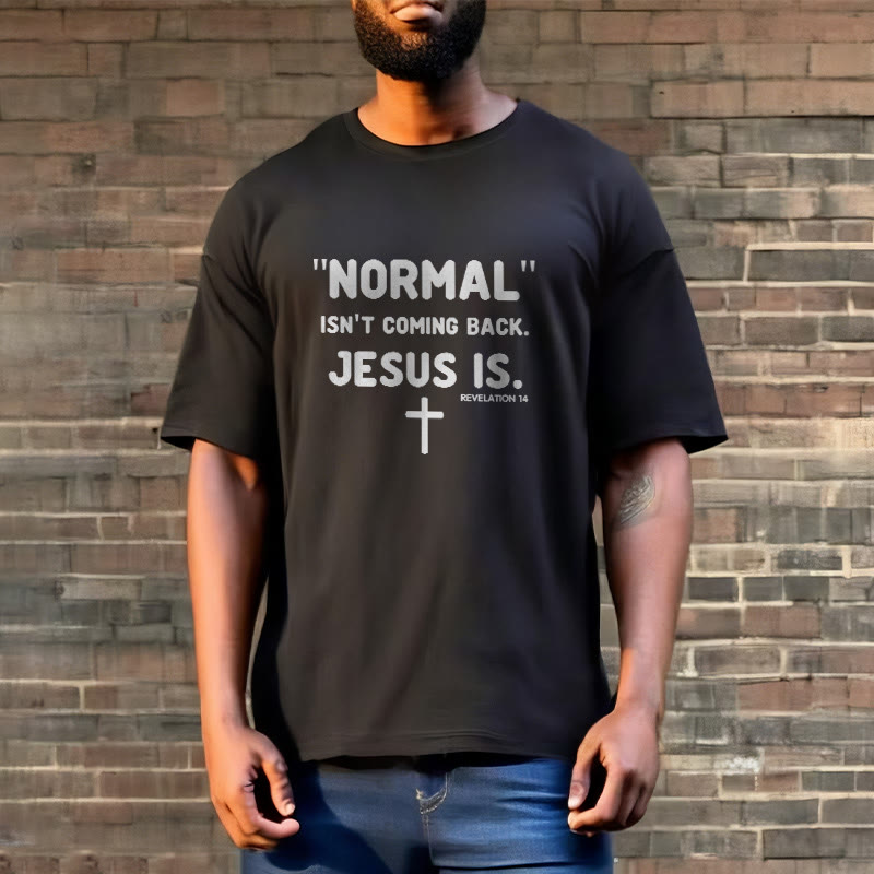 Christianartworkshop Normal kommt nicht zurück Jesus ist mutig Glaubensbekenntnis Unisex T-Shirt - image 3