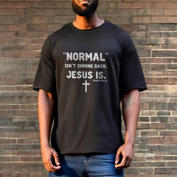 Christianartworkshop Normal kommt nicht zurück Jesus ist mutig Glaubensbekenntnis Unisex T-Shirt - image 3