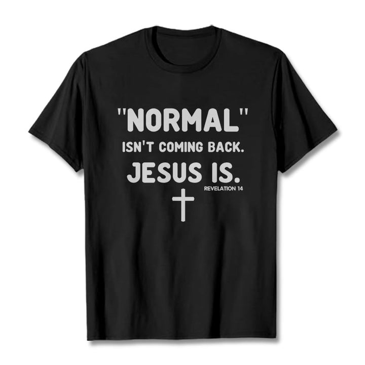 Christianartworkshop Normal kommt nicht zurück Jesus ist mutig Glaubensbekenntnis Unisex T-Shirt - Schwarz - 2XL - image 1