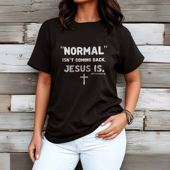 Christianartworkshop Normal kommt nicht zurück Jesus ist mutig Glaubensbekenntnis Unisex T-Shirt - image 4