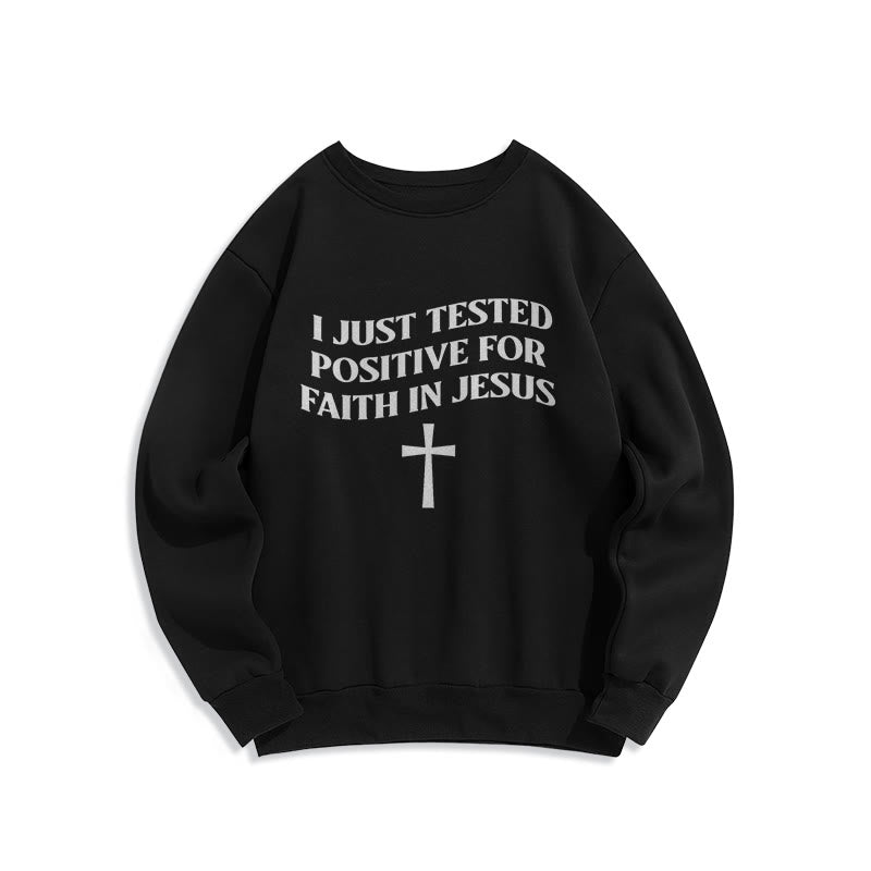 Christianartworkshop Ich habe gerade positiv auf Glauben an Jesus getestet, Kreuz, Fleece-gefüttertes Polyester-Sweatshirt - Schwarz - 2XL - image 4
