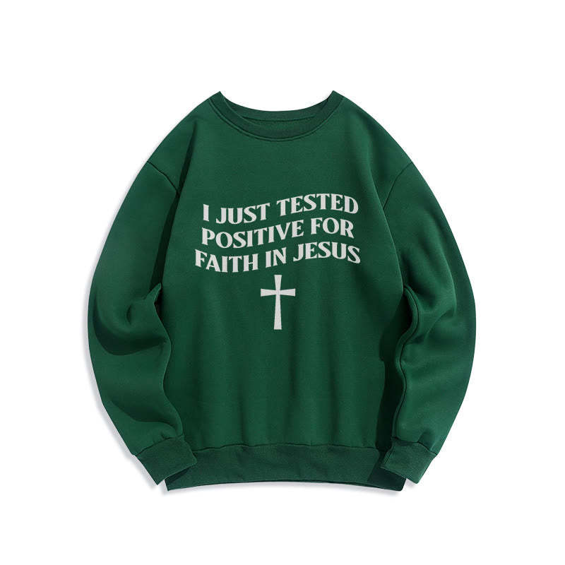 Christianartworkshop Ich habe gerade positiv auf Glauben an Jesus getestet, Kreuz, Fleece-gefüttertes Polyester-Sweatshirt - Grün - 2XL - image 0
