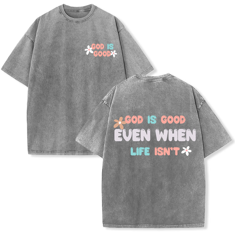 Christianartworkshop Gott ist gut, auch wenn das Leben es nicht ist – Unisex-T-Shirt (gewaschen) - Grau - 5XL - image 6