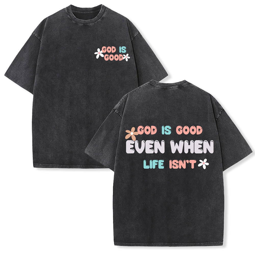 Christianartworkshop Gott ist gut, auch wenn das Leben es nicht ist – Unisex-T-Shirt (gewaschen) - Schwarz - 5XL - image 3