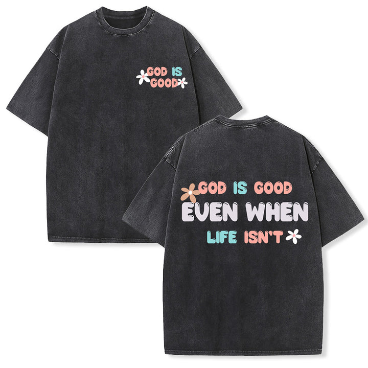 Christianartworkshop Gott ist gut, auch wenn das Leben es nicht ist – Unisex-T-Shirt (gewaschen) - Schwarz - 5XL - image 3