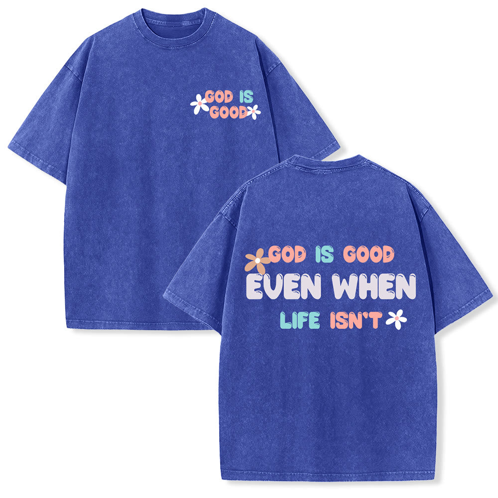 Christianartworkshop Gott ist gut, auch wenn das Leben es nicht ist – Unisex-T-Shirt (gewaschen) - Blau - 5XL - image 21