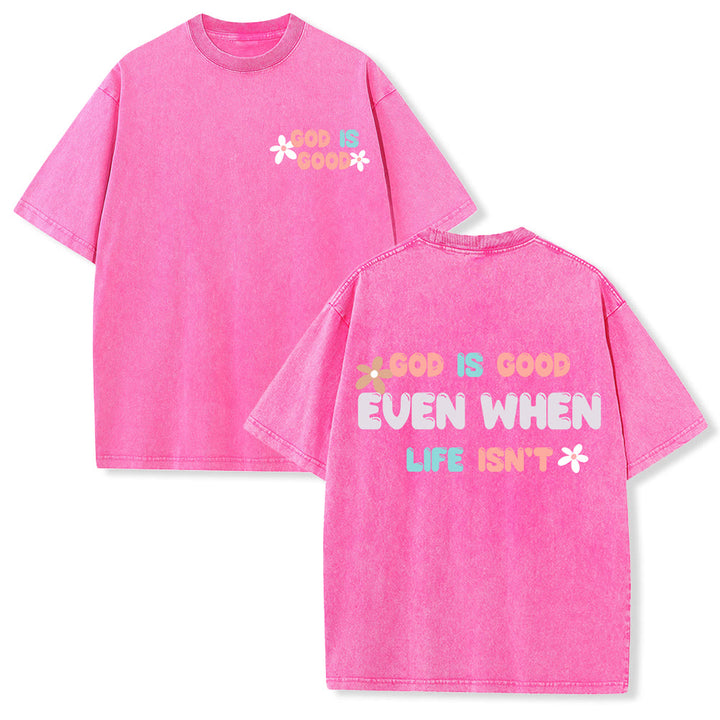 Christianartworkshop Gott ist gut, auch wenn das Leben es nicht ist – Unisex-T-Shirt (gewaschen) - Rosa - 5XL - image 24