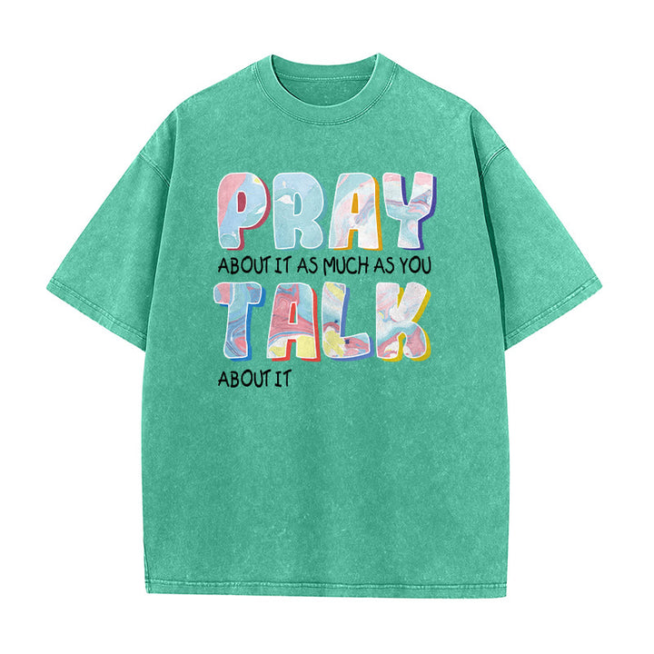 Christianartworkshop Bete darüber genauso viel, wie du darüber redest – Unisex-T-Shirt (vorgewaschen) - Grün - 5XL - image 3