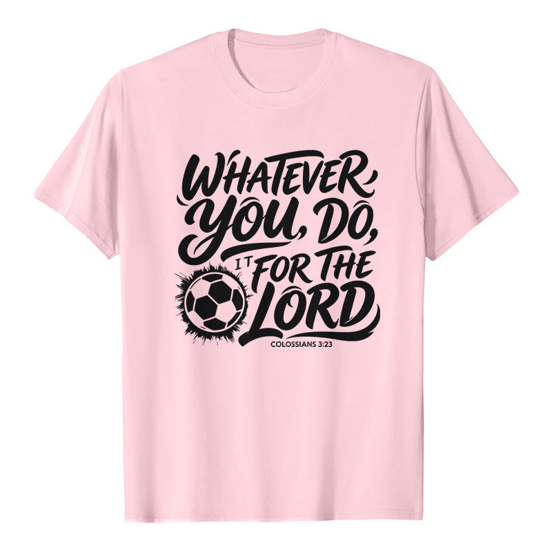 Christianartworkshop Was immer du tust, tu es für den Herrn – Premium-T-Shirt mit Fußballvers - Rosa - 2XL - image 1