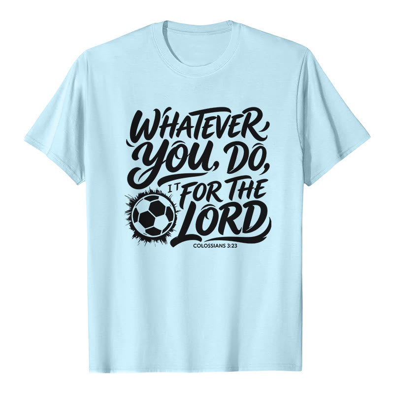Christianartworkshop Was immer du tust, tu es für den Herrn – Premium-T-Shirt mit Fußballvers - Blau - 2XL - image 5