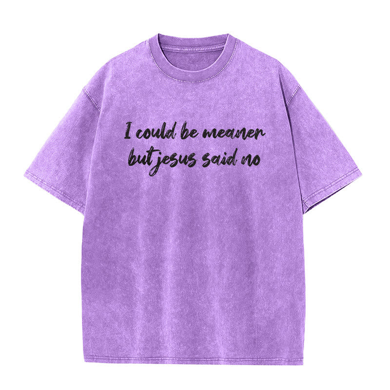 Christianartworkshop Ich könnte gemeiner sein, aber Jesus sagte Nein. Lustiges Glaubenszitat auf gewaschenem Unisex-T-Shirt. - Lila - 5XL - image 6