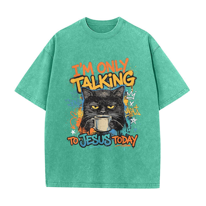 Christianartworkshop Ich spreche heute nur mit Jesus Graffiti Katze Kaffee gewaschen Unisex T-Shirt - Grün - 5XL - image 4