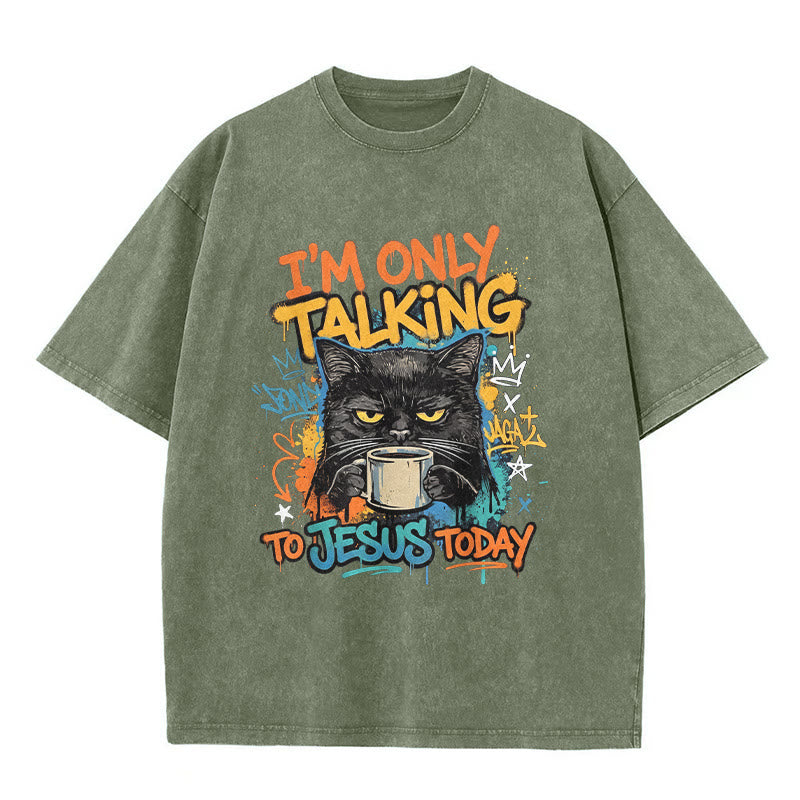 Christianartworkshop Ich spreche heute nur mit Jesus Graffiti Katze Kaffee gewaschen Unisex T-Shirt - Armeegrün - 5XL - image 3