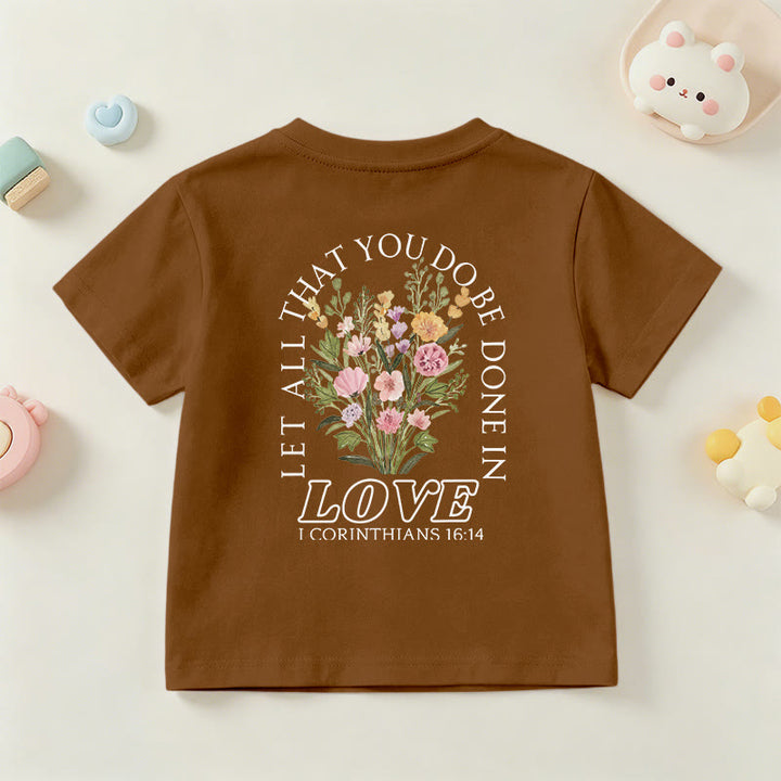 Christianartworkshop Klassisches Kurzarm-T-Shirt mit Blumenmuster und dem Aufdruck „Alles, was ihr tut, geschehe in Liebe“ für Kinder - image 24