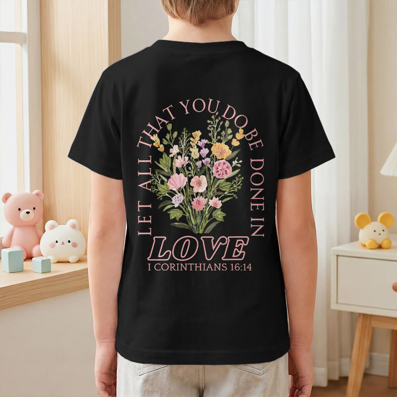Christianartworkshop Klassisches Kurzarm-T-Shirt mit Blumenmuster und dem Aufdruck „Alles, was ihr tut, geschehe in Liebe“ für Kinder - image 43