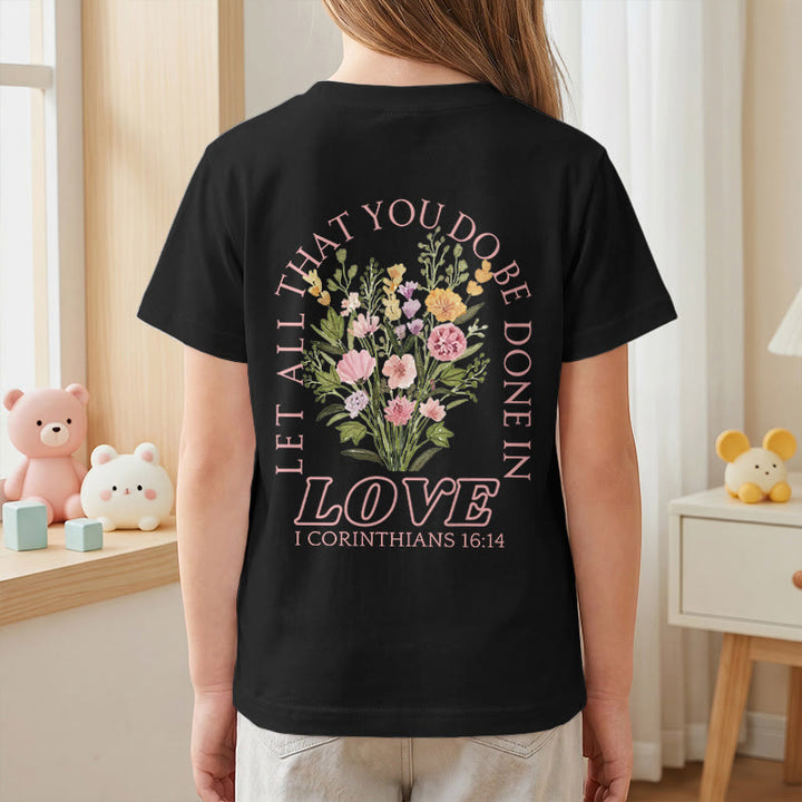 Christianartworkshop Klassisches Kurzarm-T-Shirt mit Blumenmuster und dem Aufdruck „Alles, was ihr tut, geschehe in Liebe“ für Kinder - image 44
