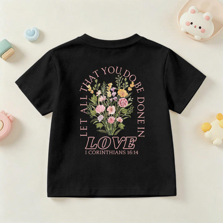Christianartworkshop Klassisches Kurzarm-T-Shirt mit Blumenmuster und dem Aufdruck „Alles, was ihr tut, geschehe in Liebe“ für Kinder - image 42