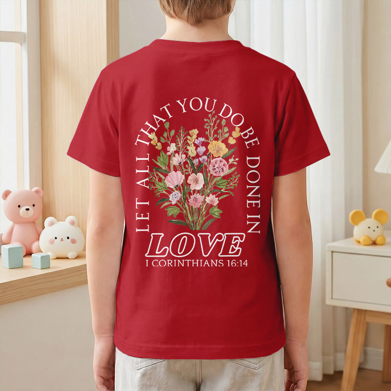 Christianartworkshop Klassisches Kurzarm-T-Shirt mit Blumenmuster und dem Aufdruck „Alles, was ihr tut, geschehe in Liebe“ für Kinder - image 61
